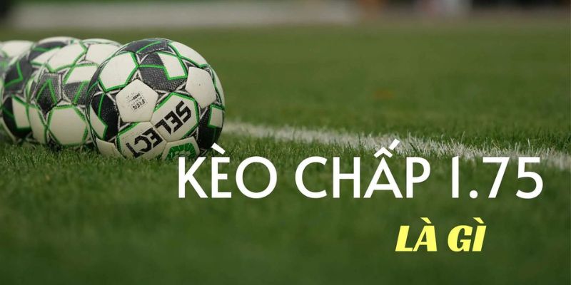 Cách đọc và bắt kèo chấp 1.75 tại nhà cái thể thao W88