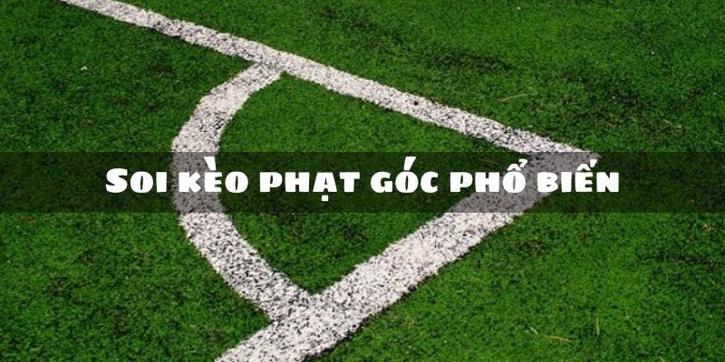 Cách phân tích trận đấu để bắt kèo phạt góc