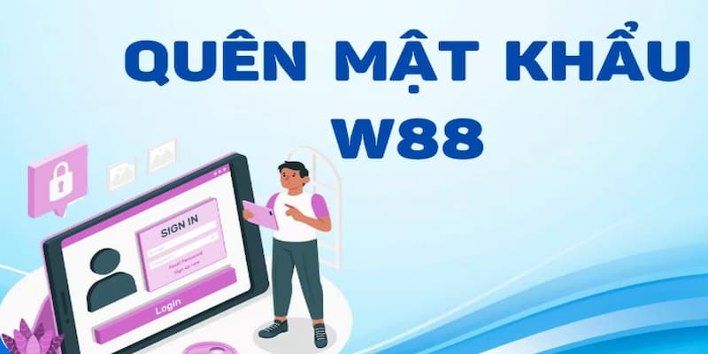 Vì sao người chơi thường quên mật khẩu W88?