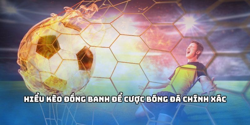 Tại sao kèo đồng banh lại được yêu thích tại W88?