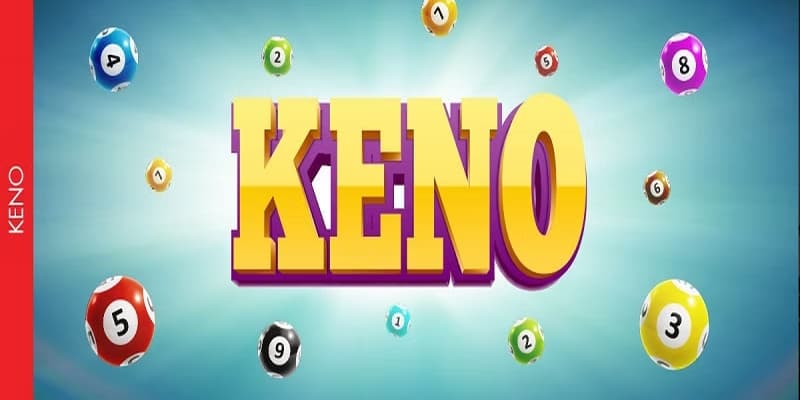 Kinh nghiệm chơi xổ số keno và các sai lầm