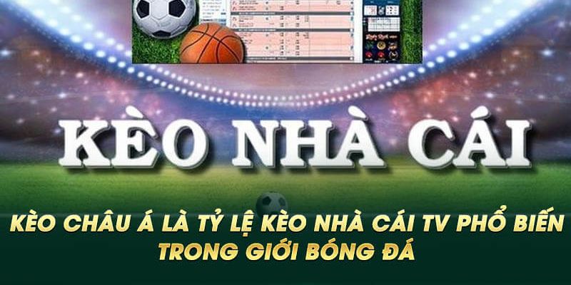 Yếu tố quyết định trong việc chọn tỷ lệ kèo châu Á